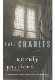 Unruly Passions (Kate Charles)