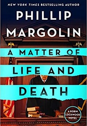 A Matter of Life and Death (Phillip Margolin)