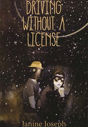 Driving Without a License (Janine Joseph)