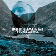 Don Cavalli — Temperamental