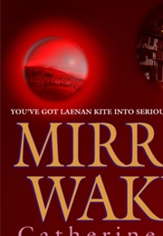 Mirror Wakes (Catherine Webb)