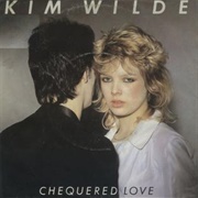 Chequered Love - Kim Wilde