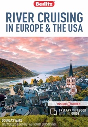 River Cruising Europe and USA (Douglas Ward)