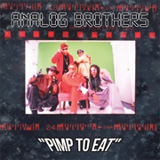Analog Brothers - Pimp to Eat