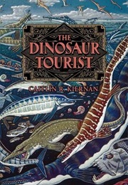 The Dinosaur Tourist (Caitlin R. Kiernan)