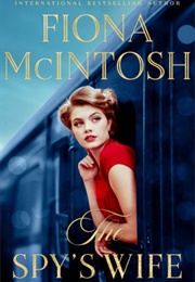 The Spy's Wife (Fiona McIntosh)