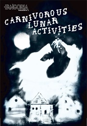 Carnivorous Lunar Activities (Max Booth II)