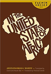 In the United States of Africa (Abdourahman Waberi - Djibouti)
