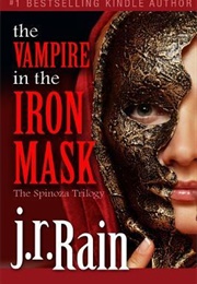 The Vampire in the Iron Mask (J R Rain)