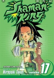 Shaman King Volume 17 (Hiroyuki Takei)