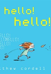 Hello, Hello (Matthew Cordell)