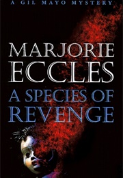 A Species of Revenge (Marjorie Eccles)