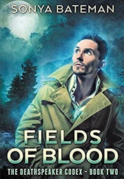 Fields of Bloos (Sonya Bateman)