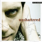 Peter Murphy- Unshattered
