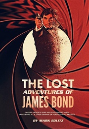 The Lost Adventures of James Bond (Mark Edlitz)