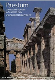 Paestum: Greeks and Roman in Southern Italy (Pedley, J.G.)