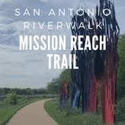 Mission Reach - Riverwalk