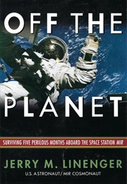 Off the Planet (Jerry M. Linenger)
