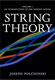 String Theory, Vol. 1 (Joseph Polchinski)