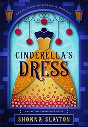 Cinderella's Dress (Shonna Slayton)