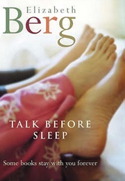 Talk Before Sleep (Elizabeth Berg)
