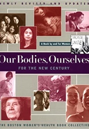 Our Bodies Ourselves for the New Century (The Boston Women&#39;s Health Book Collective)