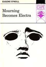 Mourning Becomes Electra (Eugene O'Neill)