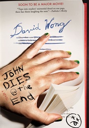 John Dies at the End (David Wong)