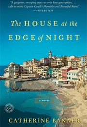 The House at the Edge of Night (Catherine Banner)