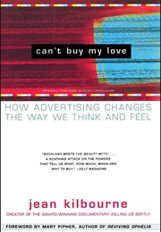 Can&#39;t Buy My Love (Jean Kilbourne)