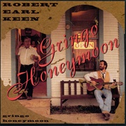 Robert Earl Keen- Gringo Honeymoon