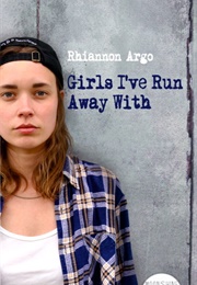 Girl I've Run Away With (Rhiannon Argo)