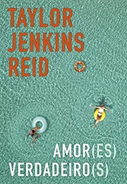 Amor(Es) Verdadeiro(S) (Taylor Jenkins Reid)