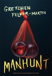 Manhunt (Gretchen Felker-Martin)