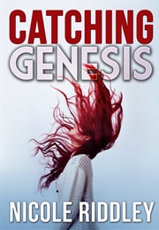 Catching Genesis (Nicloe Riddley)