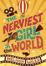 The Nerviest Girl in the World (Melissa Wiley)