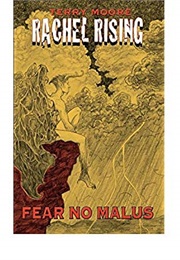 Rachel Rising: Fear No Malus (Terry Moore)