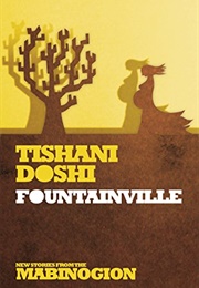 Fountainville (Tishani Doshi)