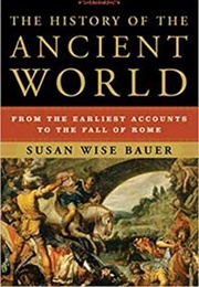 The History of the Ancient World (Susan Wise Bauer)
