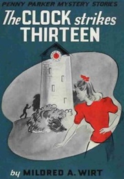 The Clock Strikes Thirteen (Mildred A. Wirt)