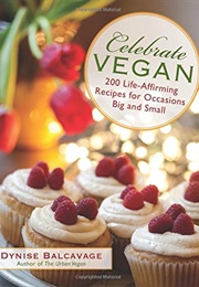Celebrate Vegan (Dynise Balcavage)