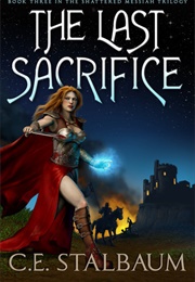The Last Sacrifice (C.E. Stalbaum)