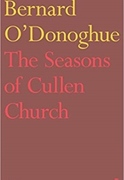 The Seasons of Cullen Church (Bernard O Donoghue)