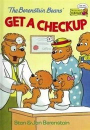 The Berenstain Bears Get a Checkup (Stan and Jan Berenstain)