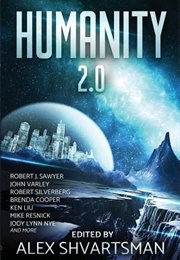 Humanity 2.0 (Alex Shvartsman)