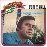 That's How I Got to Memphis - Tom T. Hall