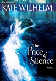 The Price of Silence (Kate Wilhelm)