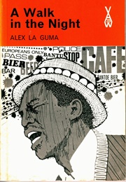 A Walk in the Night and Other Stories (Alex La Guma)