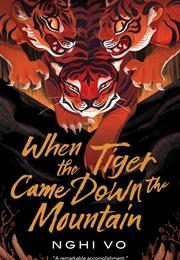 When the Tigers Came Down the Mountain (Nghi Vo)