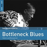 Rough Guide to Bottleneck Blues